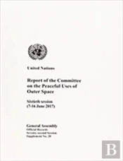Report Of The Committee On The Peaceful Uses Of Outer Space