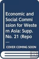Report Of The Economic And Social Commission For Western Asia On The Twenty-Seventh Session