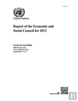 Bertrand.pt - Report Of The Economic And Social Council For 2013