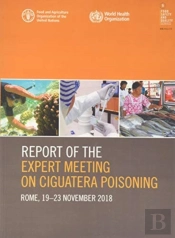 Report Of The Expert Meeting On Ciguatera Poisoning