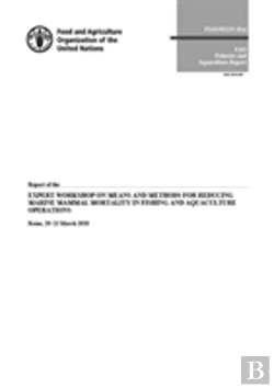 Bertrand.pt - Report Of The Expert Workshop On Means And Methods For Reducing Marine Mammal Mortality In Fishing And Aquaculture Operations