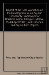 Report Of The Fao Workshop On The Development Of An Aquatic Biosecurity Framework For Southern Africa