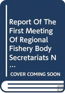 Bertrand.pt - Report Of The First Meeting Of Regional Fishery Body Secretariats Network: Rome, 12-13 March 2007