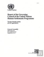 Report Of The Governing Council Of The United Nations Human Settlements Programme