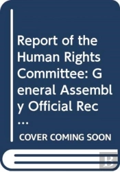 Report Of The Human Rights Committee Volume Ii Part 1, 108th Session, 109th Session, 110th Session