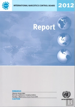 Bertrand.pt - Report Of The International Narcotics Control Board For 2012