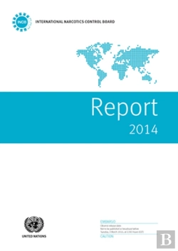 Bertrand.pt - Report Of The International Narcotics Control Board For 2014