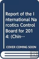 Report Of The International Narcotics Control Board For 2014