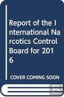 Report Of The International Narcotics Control Board For 2016