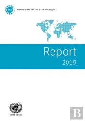 Report Of The International Narcotics Control Board For 2019