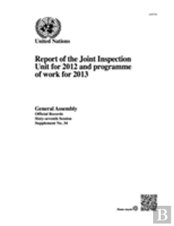 Bertrand.pt - Report Of The Joint Inspection Unit For 2012 And Programme Of Work For 2013