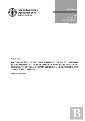 Report Of The Second Meeting Of The Part 6 Working Group Established By The Parties To The Agreement On Port State Measures To Prevent, Deter And Eliminate Illegal, Unreported And Unregulated Fishing