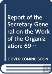 Report Of The Secretary-General On The Work Of The Organization