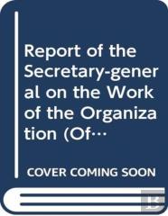 Report Of The Secretary-General On The Work Of The Organization