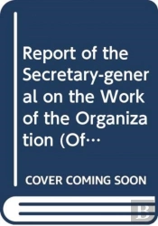 Report Of The Secretary-General On The Work Of The Organization