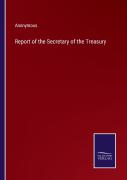 Report Of The Secretary Of The Treasury