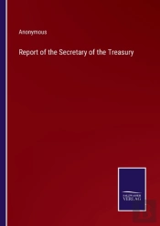 Report Of The Secretary Of The Treasury