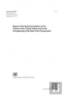 Report Of The Special Committee On The Charter Of The United Nations And On The Strengthening Of The Role Of The Organization