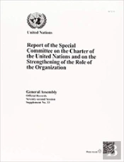 Report Of The Special Committee On The Charter Of The United Nations And On The Strengthening Of The Role Of The Organization