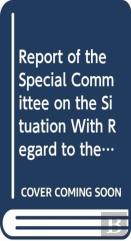 Report Of The Special Committee On The Situation With Regard To The Implementation Of The Declaration On The Granting Of Independence To Colonial Countries And Peoples For 2015
