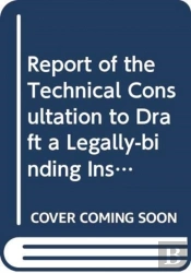 Report Of The Technical Consultation To Draft A Legally-Binding Instrument On Port State Measures To Prevent, Deter And Eliminate Illegal, Unreported Fishing