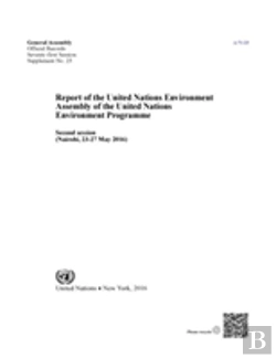 Bertrand.pt - Report Of The United Nations Environment Assembly Of The United Nations Environment Programme