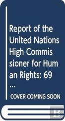 Report Of The United Nations High Commissioner For Human Rights