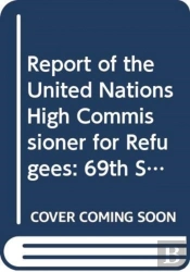 Report Of The United Nations High Commissioner For Refugees