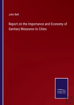 Bertrand.pt - Report On The Importance And Economy Of Sanitary Measures To Cities
