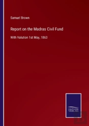 Report On The Madras Civil Fund