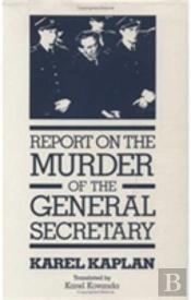 Report On The Murder Of The General Secretary