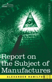 Report On The Subject Of Manufactures