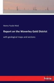Report On The Waverley Gold District