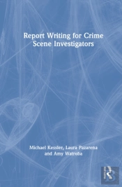 Report Writing For Crime Scene Investigators