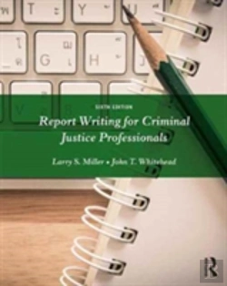 Bertrand.pt - Report Writing For Criminal Justice Professionals