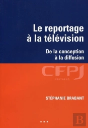Reportage De Television. Preparation, To