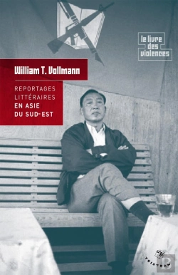 Bertrand.pt - Reportages Littéraires En Asie Du Sud-Est ; Le Livre Des Violences