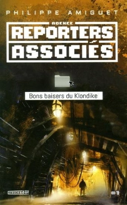 Bertrand.pt - Reporters Associes V 01 Bons Baisers Du Klondike
