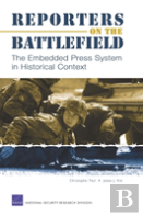 Reporters On The Battlefield