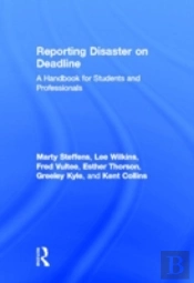 Reporting Disaster On Deadline
