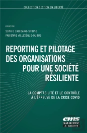Reporting Et Pilotage Des Organisations Pour Une Societe Resiliente - La Comptabilite, Le Controle E