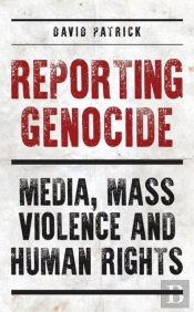 Reporting Of Genocide The