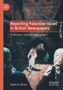 Reporting Palestine-Israel In British Newspapers