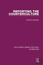 Reporting The Counterculture