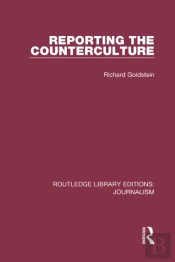 Reporting The Counterculture
