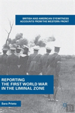 Bertrand.pt - Reporting The First World War In The Liminal Zone