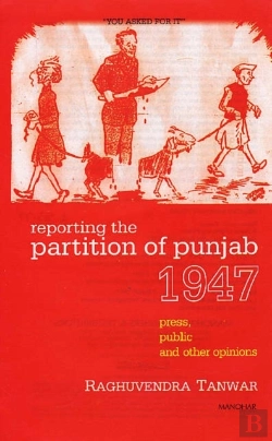 Bertrand.pt - Reporting The Partition Of Punjab 1947