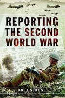 Reporting The Second World War