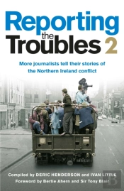 Reporting The Troubles 2