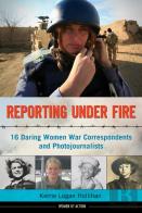 Reporting Under Fire
